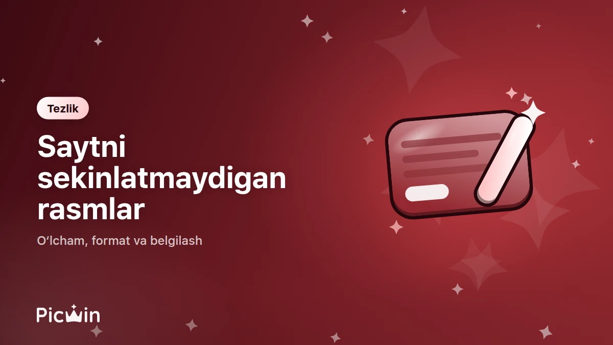 Sayt sekinlashmasligi uchun rasmlarni qanday tayyorlash kerak