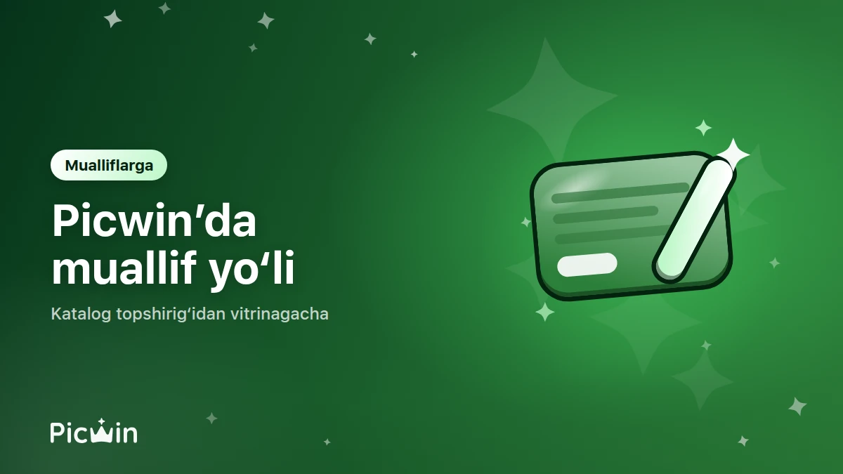 Picwin muallifi qanday bo'lish mumkin: katalog topshirig'idan peshtaxtadagi ishgacha